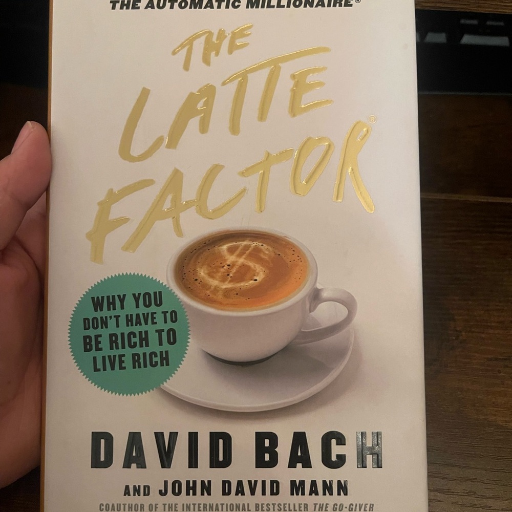 The Latte Factor by David Bach